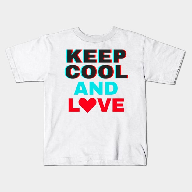 Keep cool and love Kids T-Shirt by Petites Choses